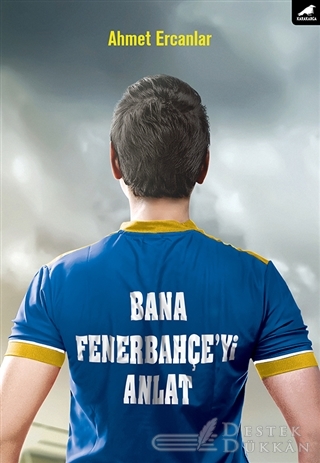 Bana Fenerbahçe'yi Anlat