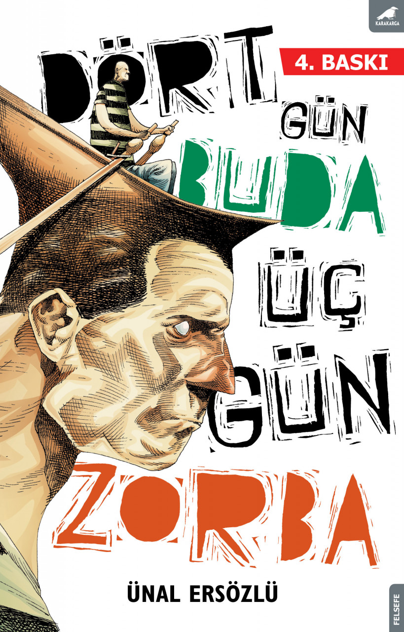 Dört Gün Buda Üç Gün Zorba